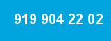 919 904 22 02 919 904 22 02
